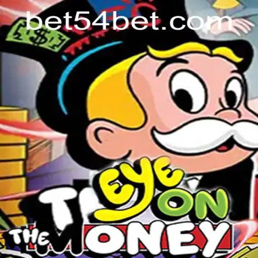 EyeOnTheMoney: Um Mergulho na Emoção com 54bet