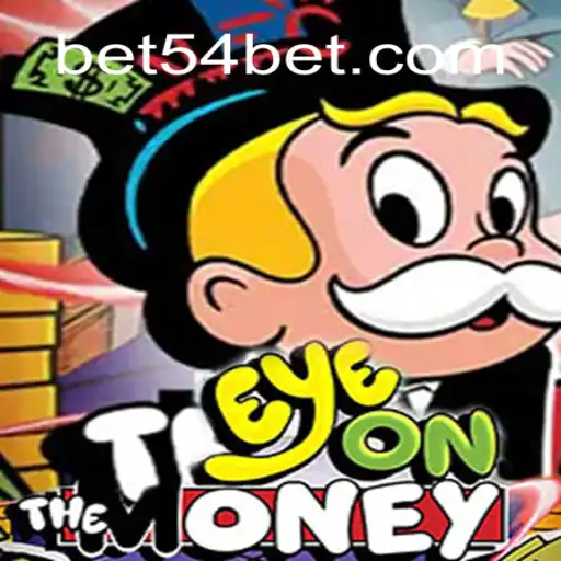 EyeOnTheMoney: Um Mergulho na Emoção com 54bet