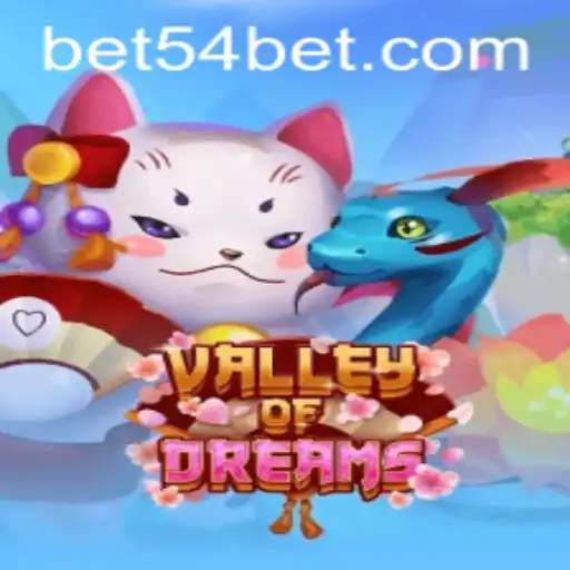 Descubra o Fascinante Mundo de ValleyofDreams com 54bet